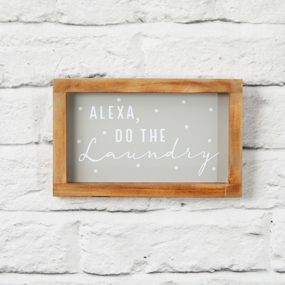 Small 'Alexa, Do The Laundry' Sign-Breda's Gift Shop