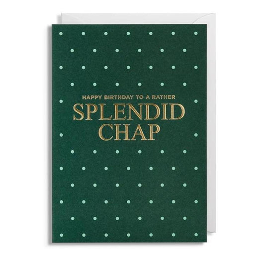 Postco "Happy Birthday To A Rather Splendid Chap" Greeting Card-Breda's Gift Shop